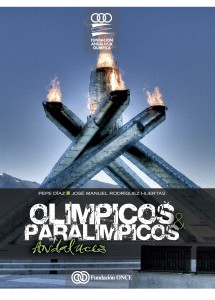 En la imagen aparece la portada del libro Portada del libro 'Olímpicos y Paralímpicos Andaluces'